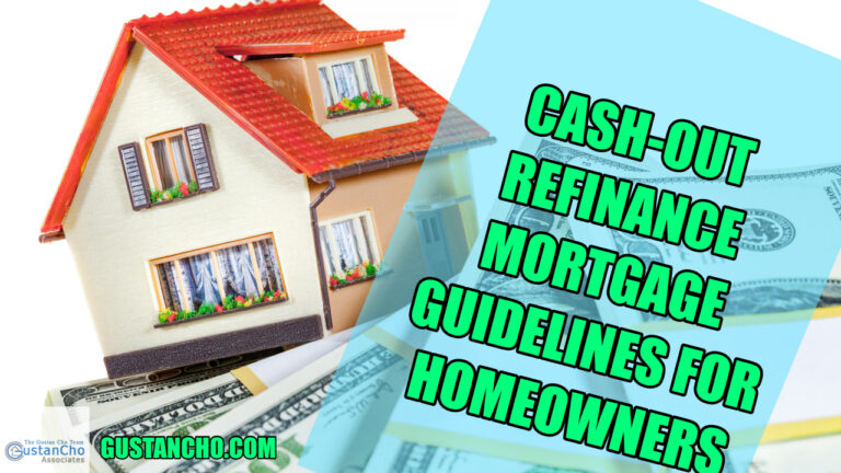 Cash-Out Refinance Mortgage Guidelines on Home Loans