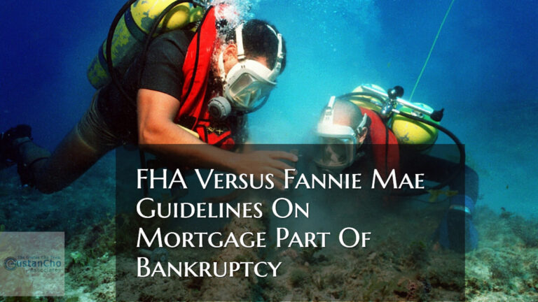 HUD Versus Fannie Mae Guidelines on Mortgages in Bankruptcy